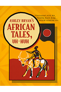 Ashley Bryan’s African Tales, Uh Huh