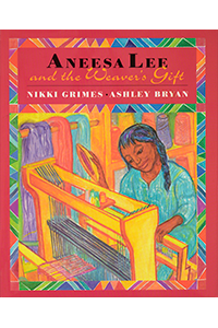 Aneesa Lee and the Weaver’s Gift