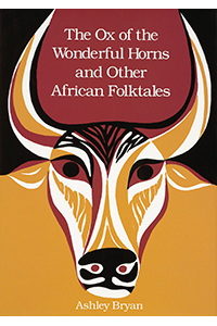 The Ox of the Wonderful Horns and Other African Folktales